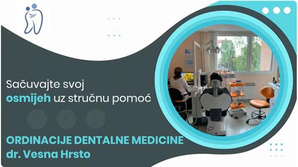 ORDINACIJA DENTALNE MEDICINE Dr. VESNA HRSTO
